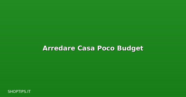 Arredare Casa Poco Budget - Shoptips.it
