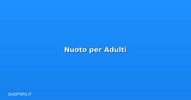 Nuoto per Adulti - Shoptips.it