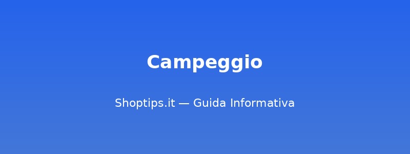 Campeggio - Guida