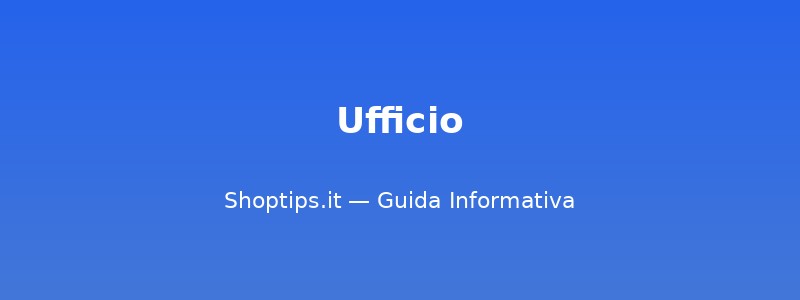 Ufficio - Guida