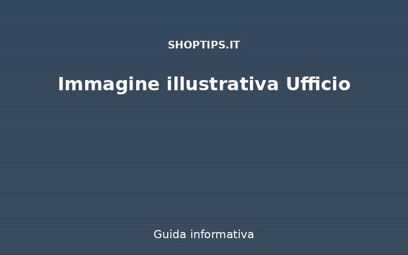 Immagine Ufficio - Shoptips.it