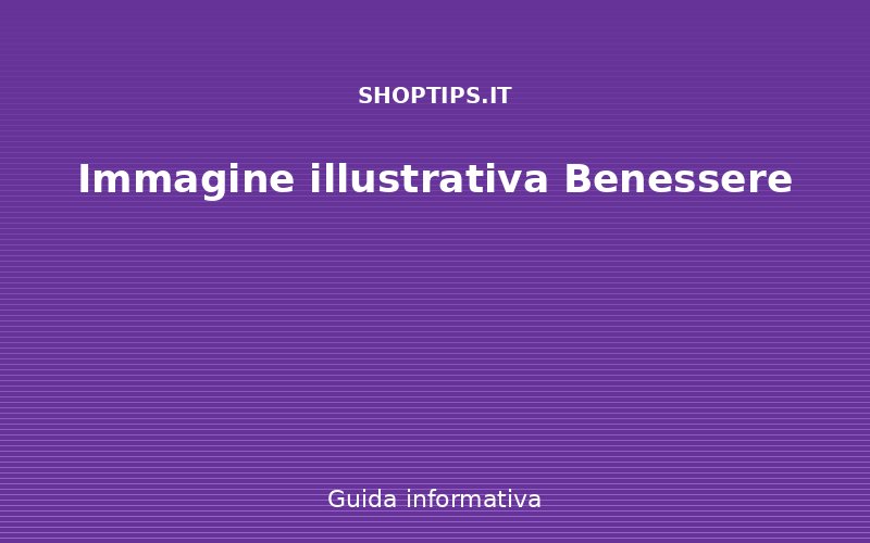 Immagine Benessere - Shoptips.it
