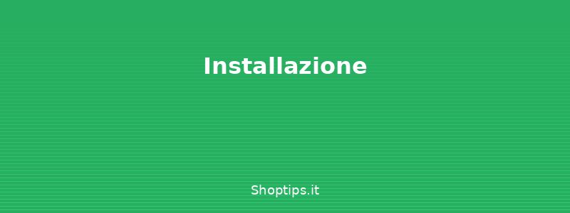 Installazione