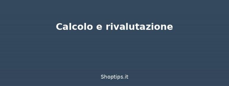 Calcolo e rivalutazione - TFR: cos'è, come si calcola e