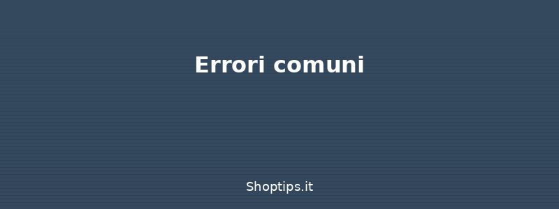 Errori comuni - Dichiarazione dei redditi 730: - Shoptips.it