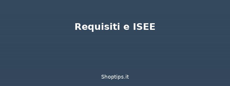 Requisiti e ISEE - Assegno unico familiare: doman - Shoptips.it