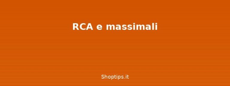 RCA e massimali - Assicurazione auto: come scegl - Shoptips.it