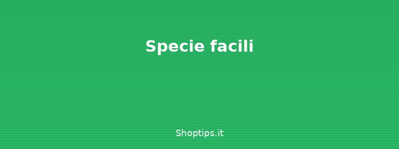 Specie facili - Piante grasse e succulente: cu - Shoptips.it