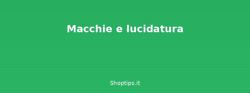 Macchie e lucidatura - Pulizia del marmo e delle supe - Shoptips.it