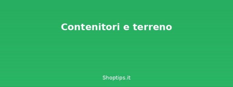 Contenitori e terreno - Orto sul balcone: guida comple - Shoptips.it