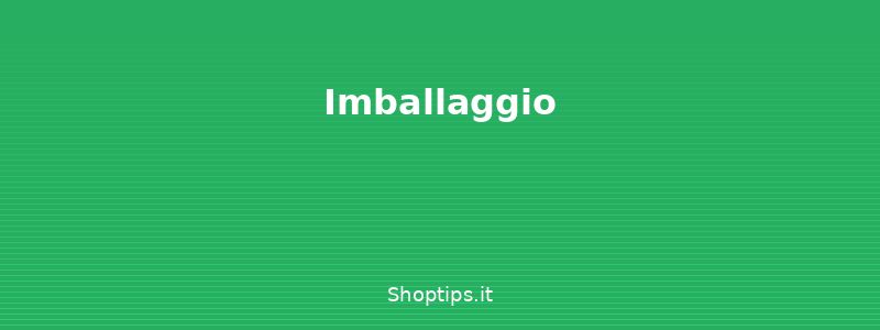 Imballaggio - Spedire un pacco in Italia e a - Shoptips.it