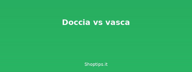 Doccia vs vasca - Arredare il bagno piccolo: ide - Shoptips.it
