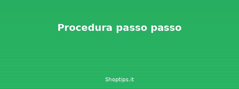 Procedura passo passo - Rottamazione auto: incentivi, - Shoptips.it