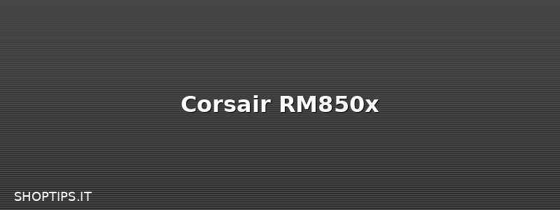 Corsair RM850x